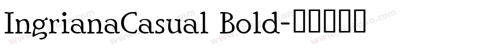 IngrianaCasual Bold字体转换